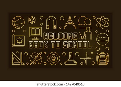 Welcome Back to School vector concept golden linear horizontal banner or illustration on dark background