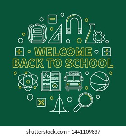 Welcome Back to School vector concept round linear illustration on green background