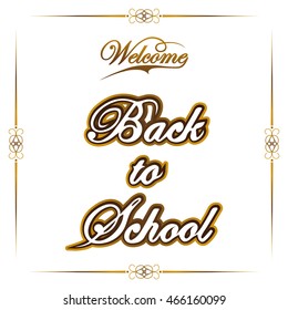 Welcome Back to School, vector illustration. Back to School -  hand lettering on white background greeting card.