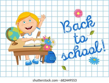 Welcome back to school! Vector illustration. Schoolgirl girl sitting at the Desk.