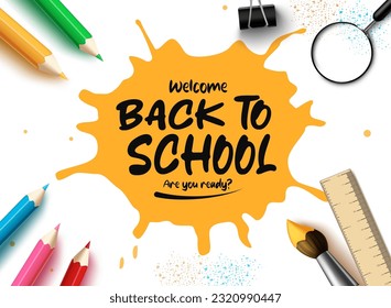 Welcome back to school vector template. Back to school text in yellow water color splash with color pencil and paint brush elements. Vector illustration greeting background design.