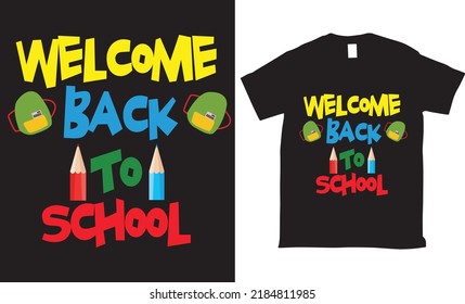 welcome back to school Vector tshirt design typography