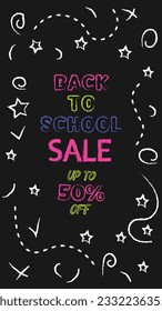 Welcome Back to school vertical banner. Poster or banner back to school. Sale 70% off back to school. Discounts. Back to school chalkboard with chalk drawings. Neon chalk on chalkboard. Banner