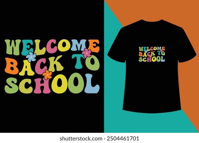 Willkommen Zurück zur Schule,Schwarzes T-Shirt-Design,Zurück zur Schule T-Shirt-Design-Vektor, Typografie,Willkommen Zurück zu meinem ersten Tag des Shirt-Design,Zurück zur Schule T-Shirt-Design mit Motivation quo