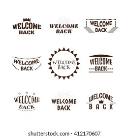 Welcome back. Set of 9 labels, emblems, stickers or badges. Decorative elements for your design. Postcards. Vector illustration