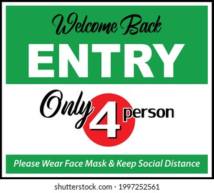 welcome back sign - covid-19 pandemic, entry sign only 4 person, Only four person allowed to enter one time, please wear face mask and keep social distance , vector illustration