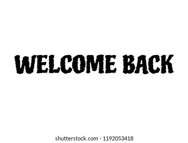 Welcome Back Text Design Vector Illustration Stock Vector (Royalty Free ...