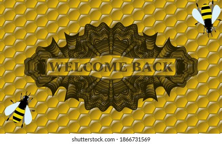 BIENVENIDOS DE REGRESAR texto dentro del emblema Moneda de las abejas. apicultura de fondo elegante. Ilustración vectorial. 