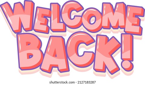 Welcome Back typography design illustration