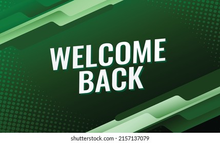 Welcome back word concept vector illustration with green lines modern futuristic 3d style for landing page template ui web mobile app poster banner flyer background gift card coupon label wallpaper