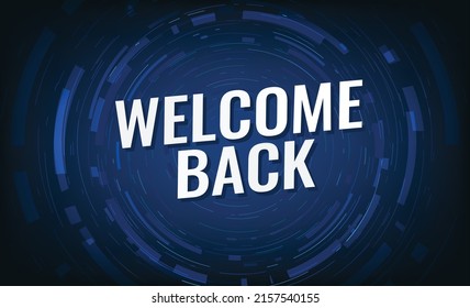 Welcome back word concept vector illustration with blue lines modern futuristic 3d style for landing page template ui web mobile app poster banner flyer background gift card coupon label wallpaper