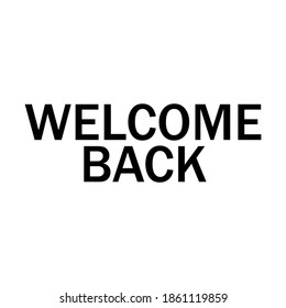 Welcome Back Words Isolated On White Stock Vector (Royalty Free ...