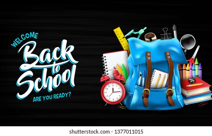 Welcome Back Are You Ready Lettering in Black Chalkboard Background Banner with 3D Realistic Blue Backpack and Supplies Like Notebooks, Pen, Pencil, Colors, Ruler, Magnifying Glass