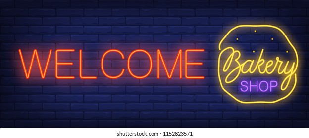 Welcome, bakery shop neon text with dough. Bakery shop and pastry concept. Advertisement design. Night bright neon sign, colorful billboard, light banner. Vector illustration in neon style.