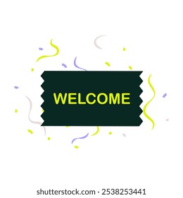 Banner De Boas-Vindas Com Elementos De Confete E Festivo Na Ilustração De Vetor Plano Simbolizando Celebração, Saudações E Festa, Isolados Em Fundo Branco.