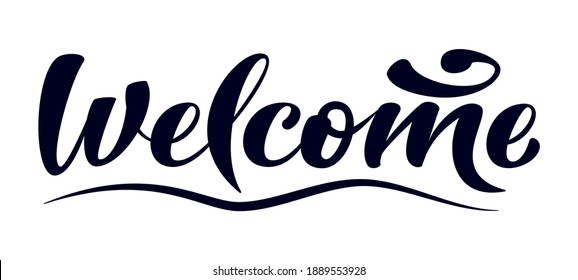 Welcome banner. Hand written modern brush lettering sign on white background. Inscription for postcard, invitation, T-shirt print design, banner, poster, web, icon. Isolated vector illustration