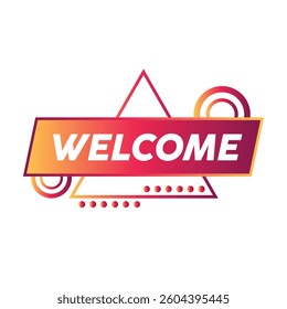Welcome - Banner, Triangle Label, Ribbon Template. Vector Stock Illustration