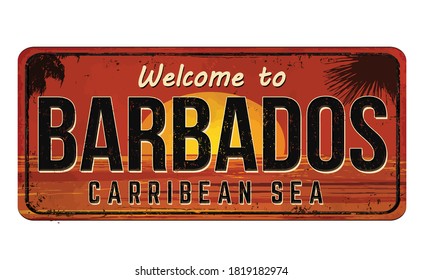 Welcome to Barbados vintage rusty metal sign on a white background, vector illustration