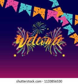 welcome, beautiful greeting card background or banner with firework theme. vector