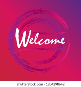 welcome, beautiful greeting card background or banner with circle theme. design illustration - Vector