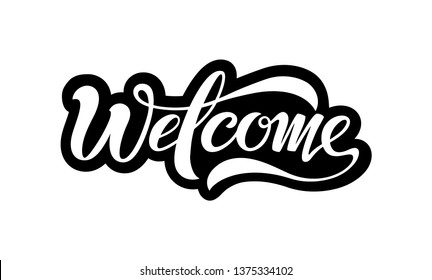 Welcome beautiful lettering inscription isolated on white background. Ready design of an inscription for use in print.