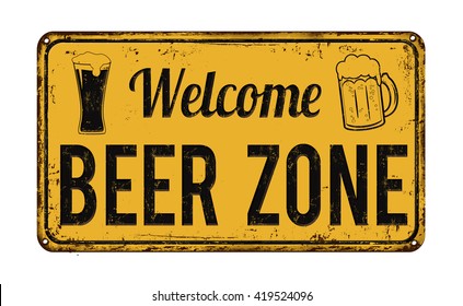 Welcome beer zone vintage rusty metal sign on a white background, vector illustration