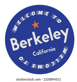 Welcome to Berkeley California tourism badge or label sticker. Isolated on white. Vacation retail product for print or web.