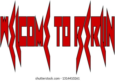 Welcome to Berlin text sign illustration on white Background