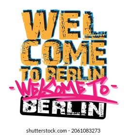 Welcome to Berlin Typography Street Art Gaffiti Tagging Freestyle Drawing Original Lettering Mural