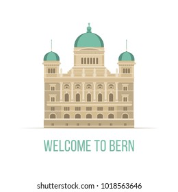 Welcome to Bern - vector color illustration Federal Palace icon, travel attraction, flat style design element