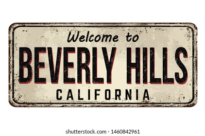 Welcome To Beverly Hills Vintage Rusty Metal Sign On A White Background, Vector Illustration