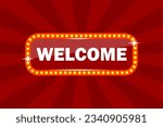 Welcome billboard. Retro light frames. Electric bulbs. Vector illustration. Eps 10.