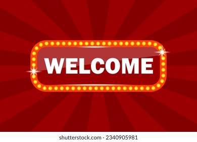 Welcome billboard. Retro light frames. Electric bulbs. Vector illustration. Eps 10.