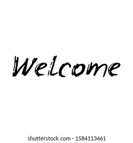 Welcome. Black text, calligraphy, lettering, doodle by hand isolated on white background Card banner design. Vector