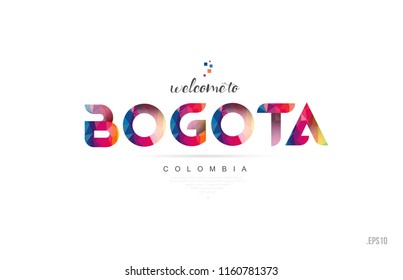 Welcome to bogota colombia card and letter design in colorful rainbow color and typographic icon design