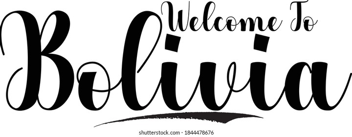 Welcome To Bolivia Country Name Handwritten Black Color Text on White Background