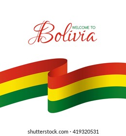Welcome to Bolivia. Vector welcome card with national flag of Bolivia
