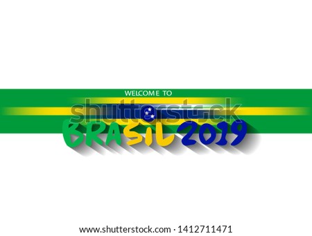 welcome to brasil 2019 vector banner isolated. Championship Conmebol Copa America 2019 in Brazil. Brazilian flag concept background isolated on white 