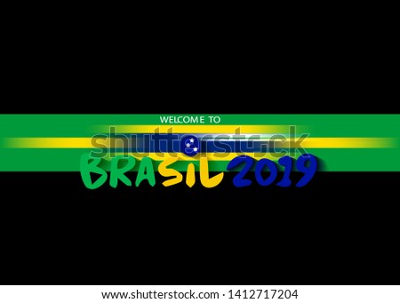 welcome to brasil 2019 vector banner isolated. Championship Conmebol Copa America 2019 in Brazil. Brazilian flag concept background isolated on black 