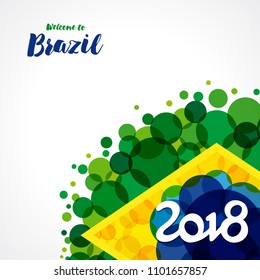 Welcome to Brazil, 2018 banner. Vector inscription 2018 on a background watercolor stains,colors of the Brazilian flag and text welcome to Brazil