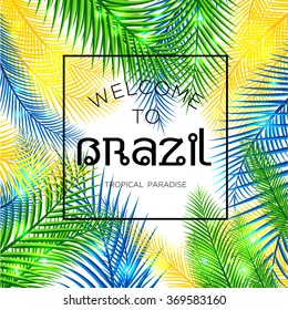 Welcome to Brazil! Vector illustration of color palm.