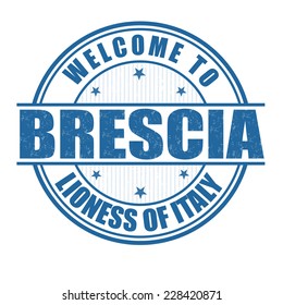 Welcome to Brescia, Lioness of Italy grunge rubber stamp on white, vector illustration