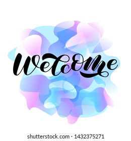 Welcome brush lettering. Vector illustration for decoration or banner