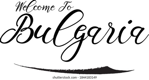 Welcome To Bulgaria Country Name Handwritten Black Color Text on White Background
