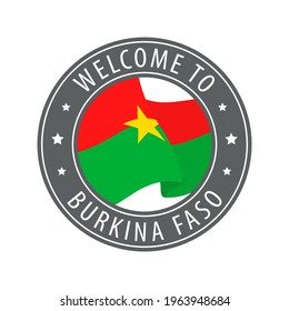 Welcome to Burkina Faso. Gray stamp with a waving country flag. Collection of welcome icons.