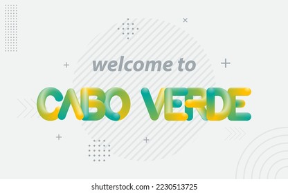 Welcome To Cabo Verde. Creative Typography with 3d Blend effect