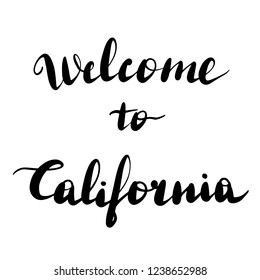 Welcome to California lettering inscription. Vector illustration isolated on white background.