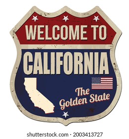 Welcome to California vintage rusty metal sign on a white background, vector illustration