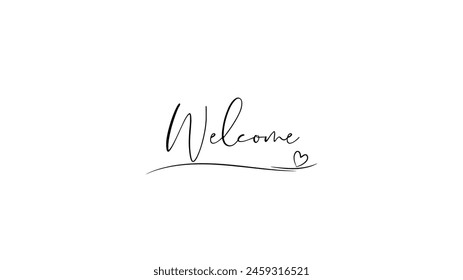 Welcome - calligraphic inscription with heart smooth lines.