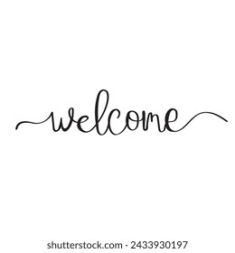 Welcome - calligraphic inscription with smooth lines. vector typography slogan for t shirt printing, tee graphic design.
